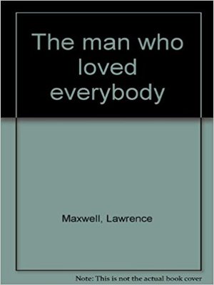 cover image of The Man Who Loved Everybody